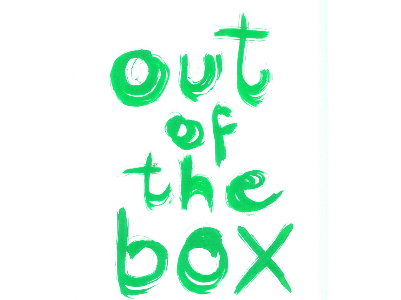Illustrated drawing of text that reads Out of the Box