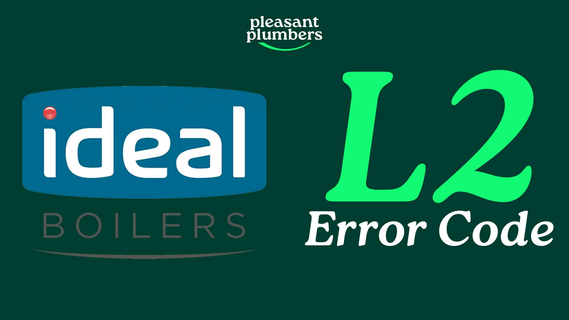 FIX IDEAL BOILER L2 ERROR CODE FAULT