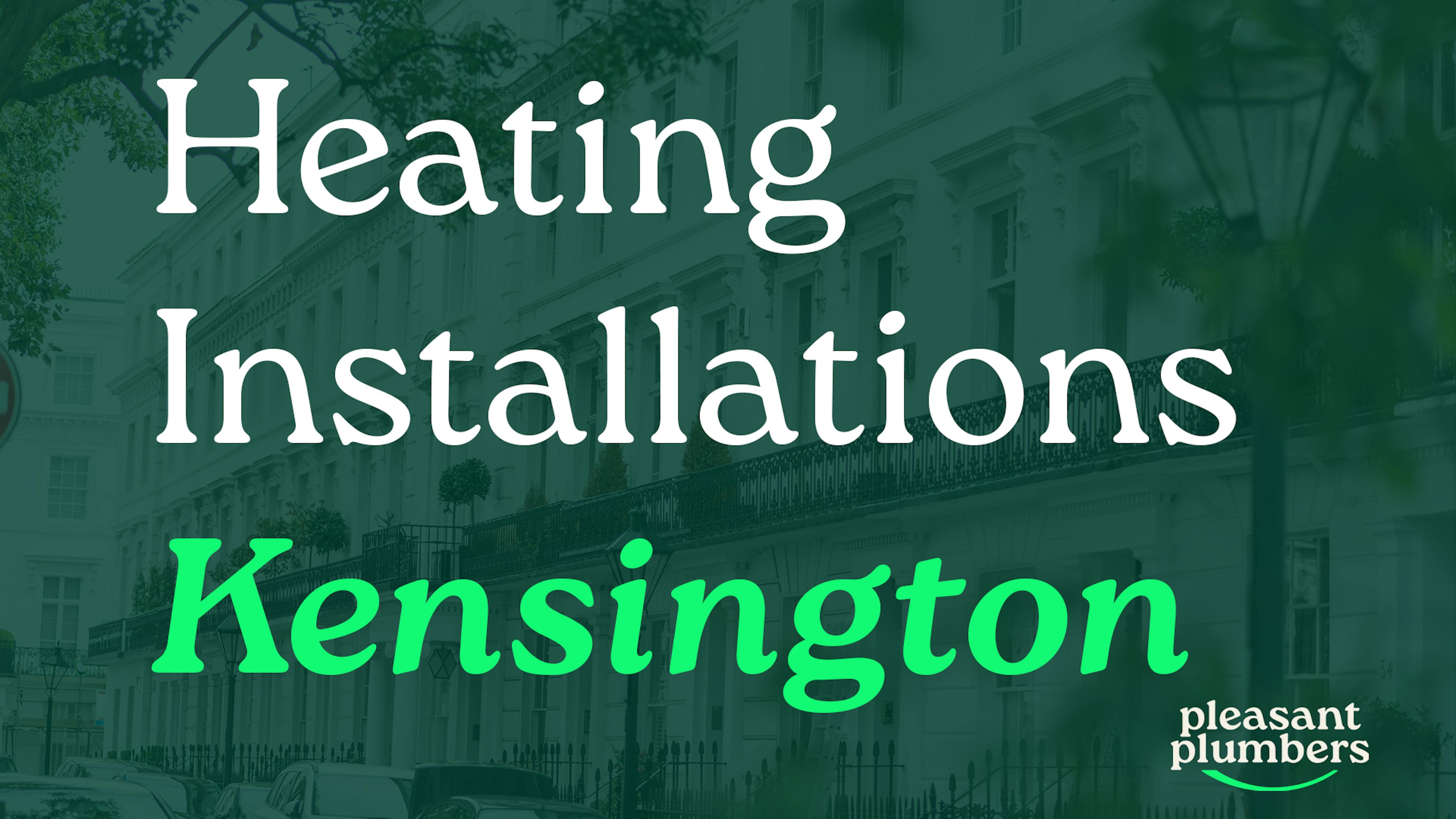 Heating Engineer Installation Kensington