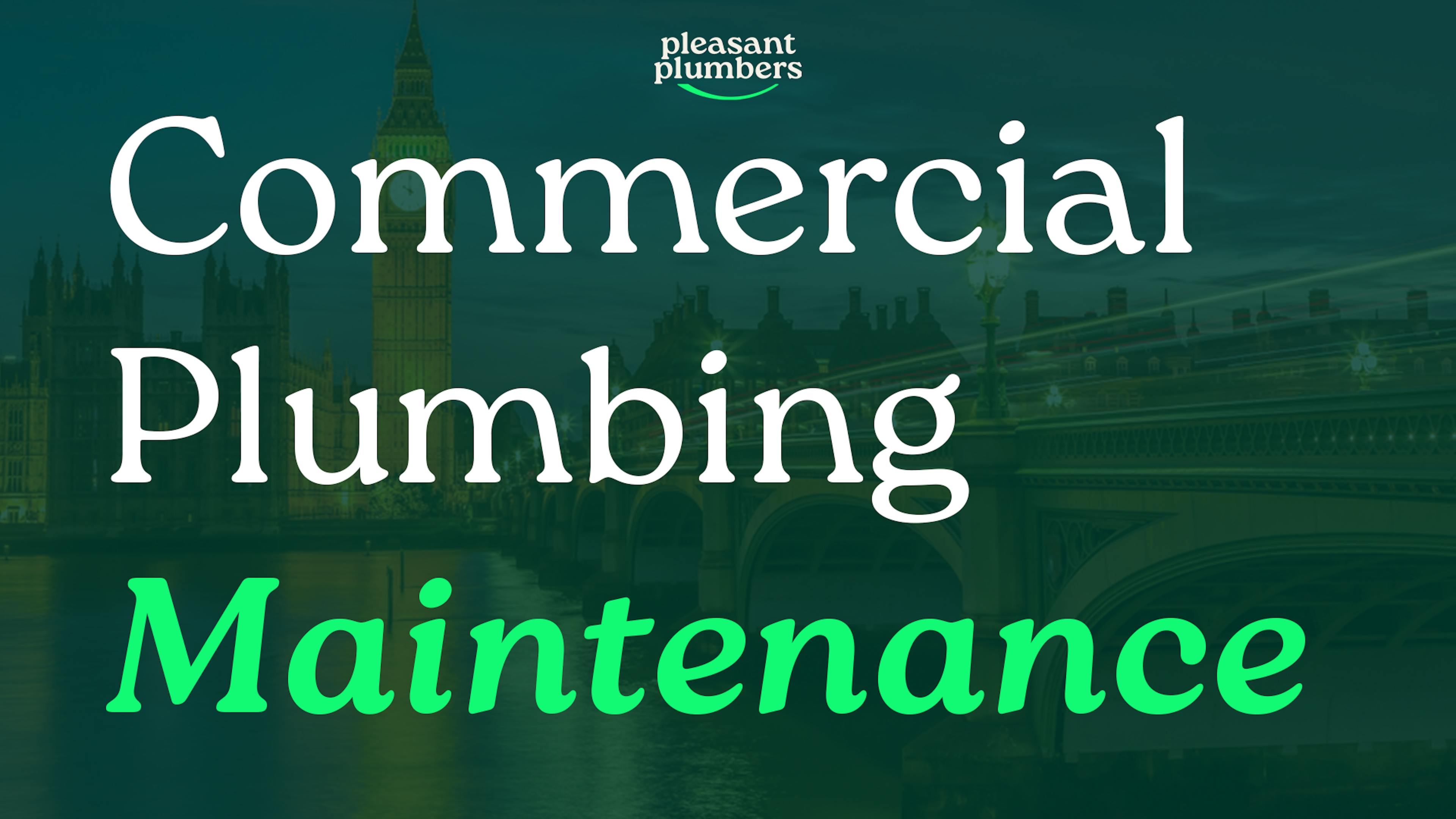 Commercial Plumber London
