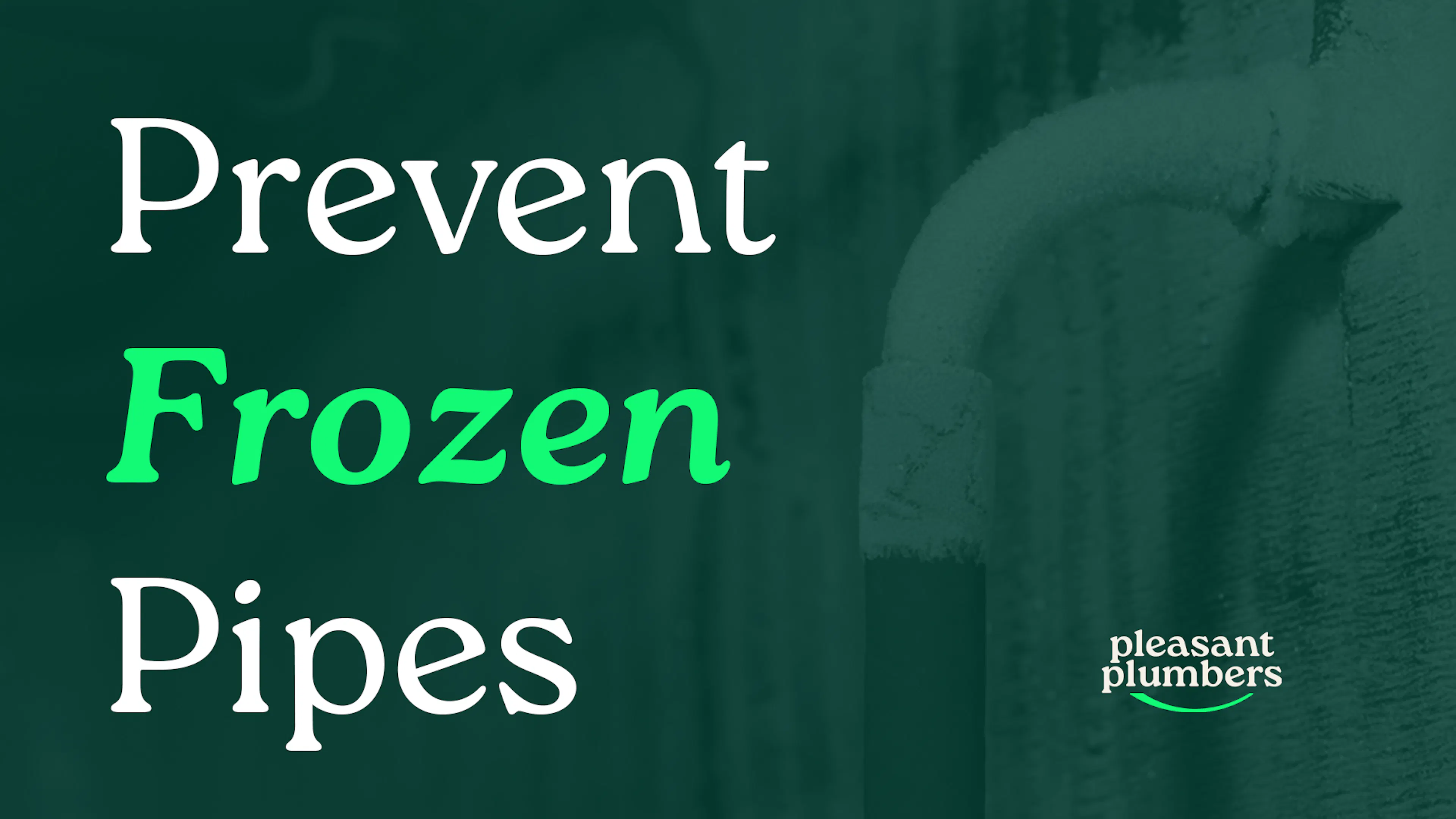 Prevent Frozen Pipes