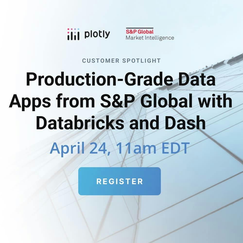 Register for the upcoming webinar: Production-Grade Data Apps from S&P Global with Databricks and Dash