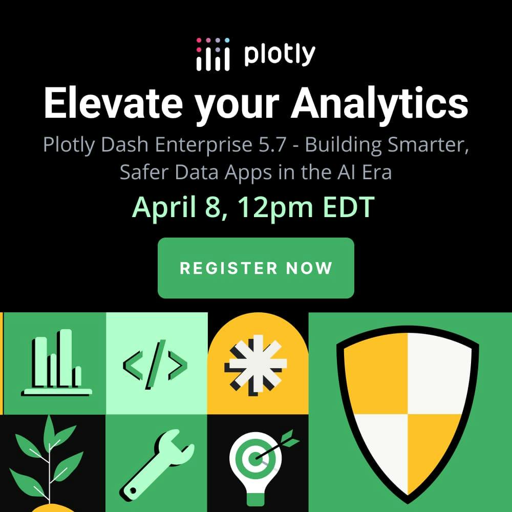 Sign up for the upcoming webinar: Elevate Your Analytics with Plotly Dash Enterprise 5.7