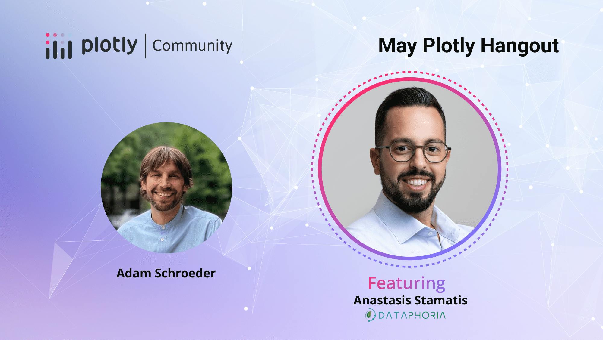 Plotly hangouts with Anastasis Stamatis