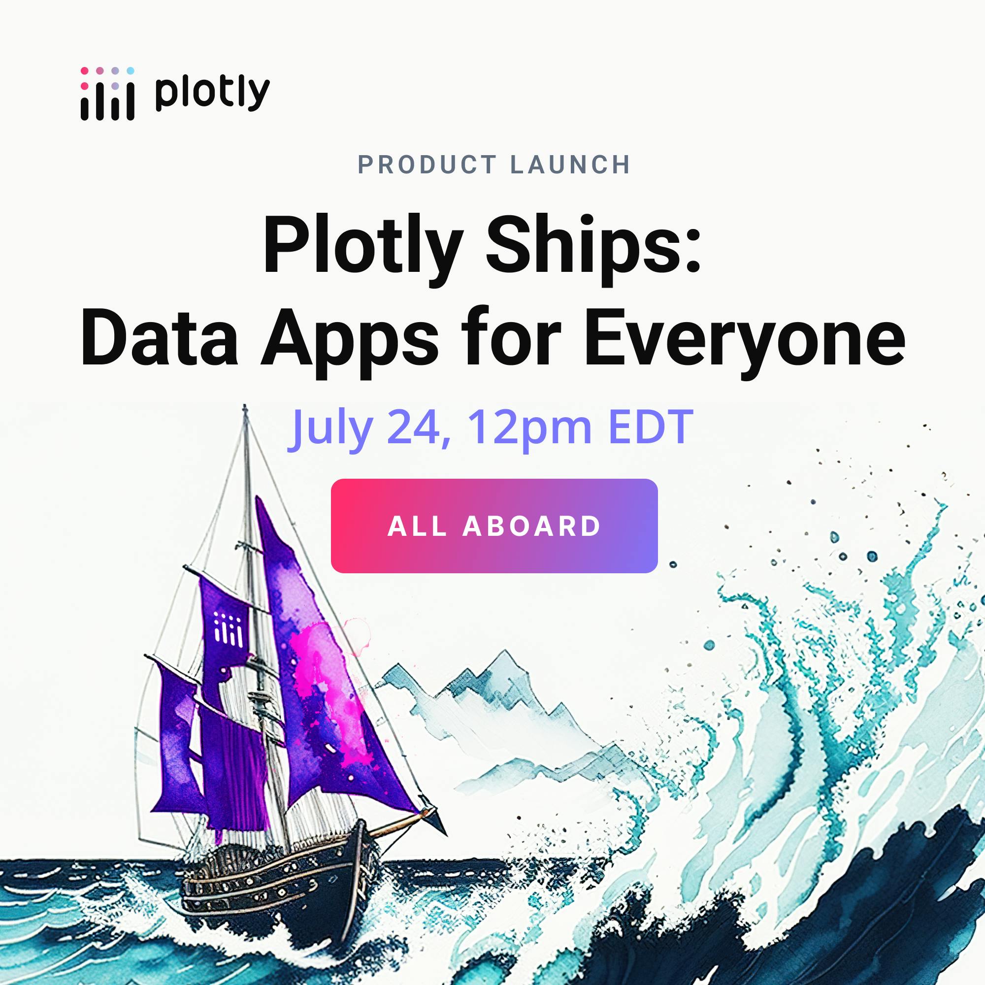 Get your pass to navigate new waters with data apps. Join the product launch on July 24!
