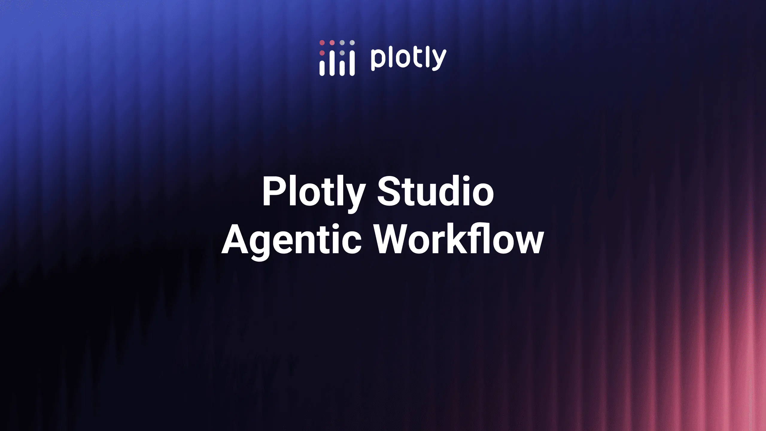 Plotly Studio Agentic Workflow