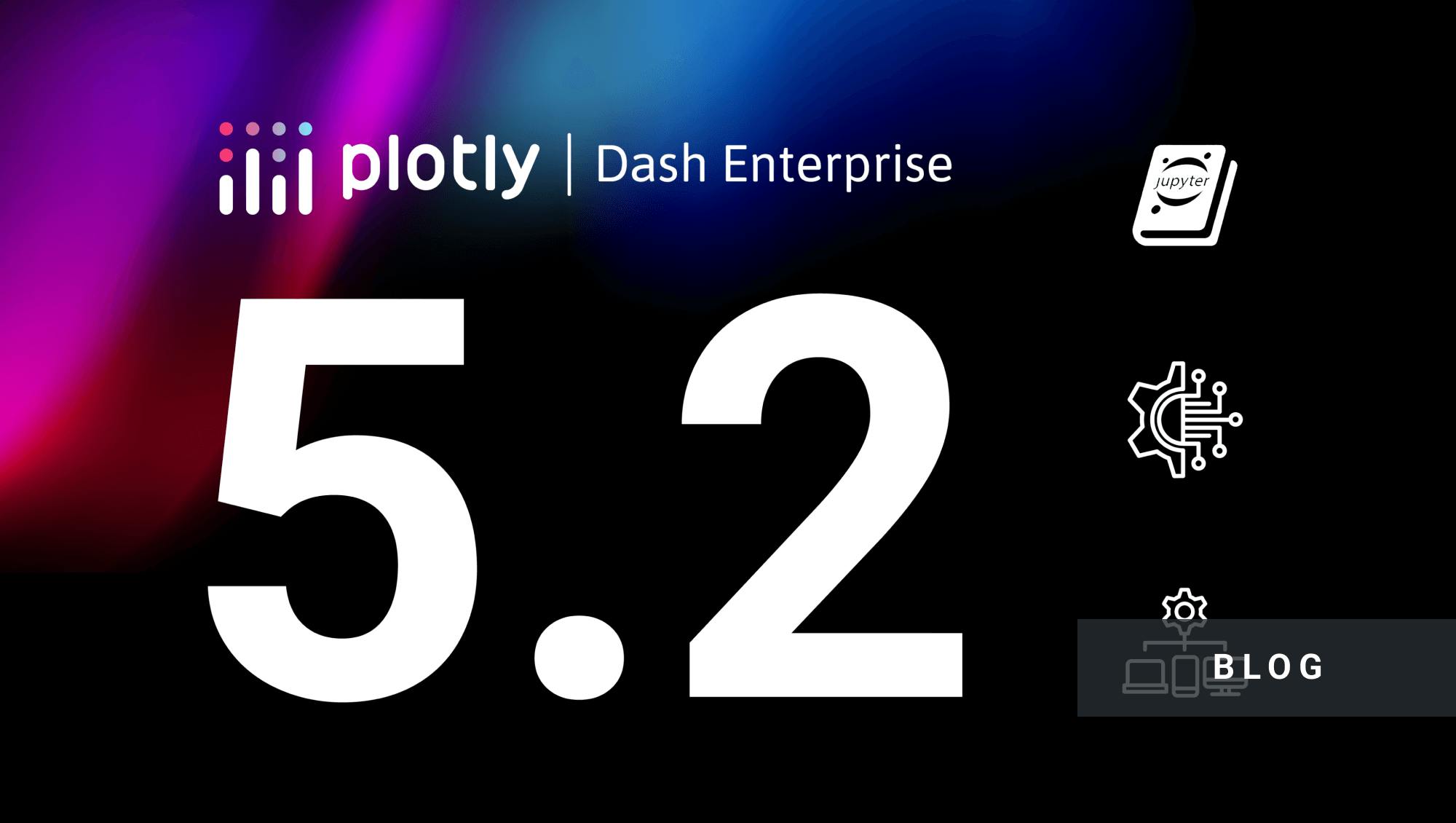 Dash Enterprise 5.2