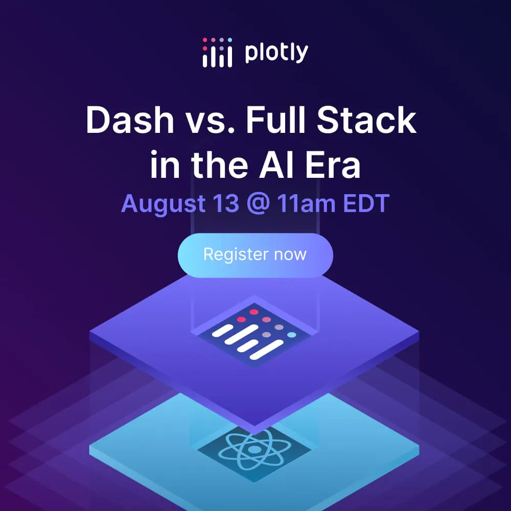 Sign up for the upcoming webinar: Dash vs. Full Stack in the AI Era