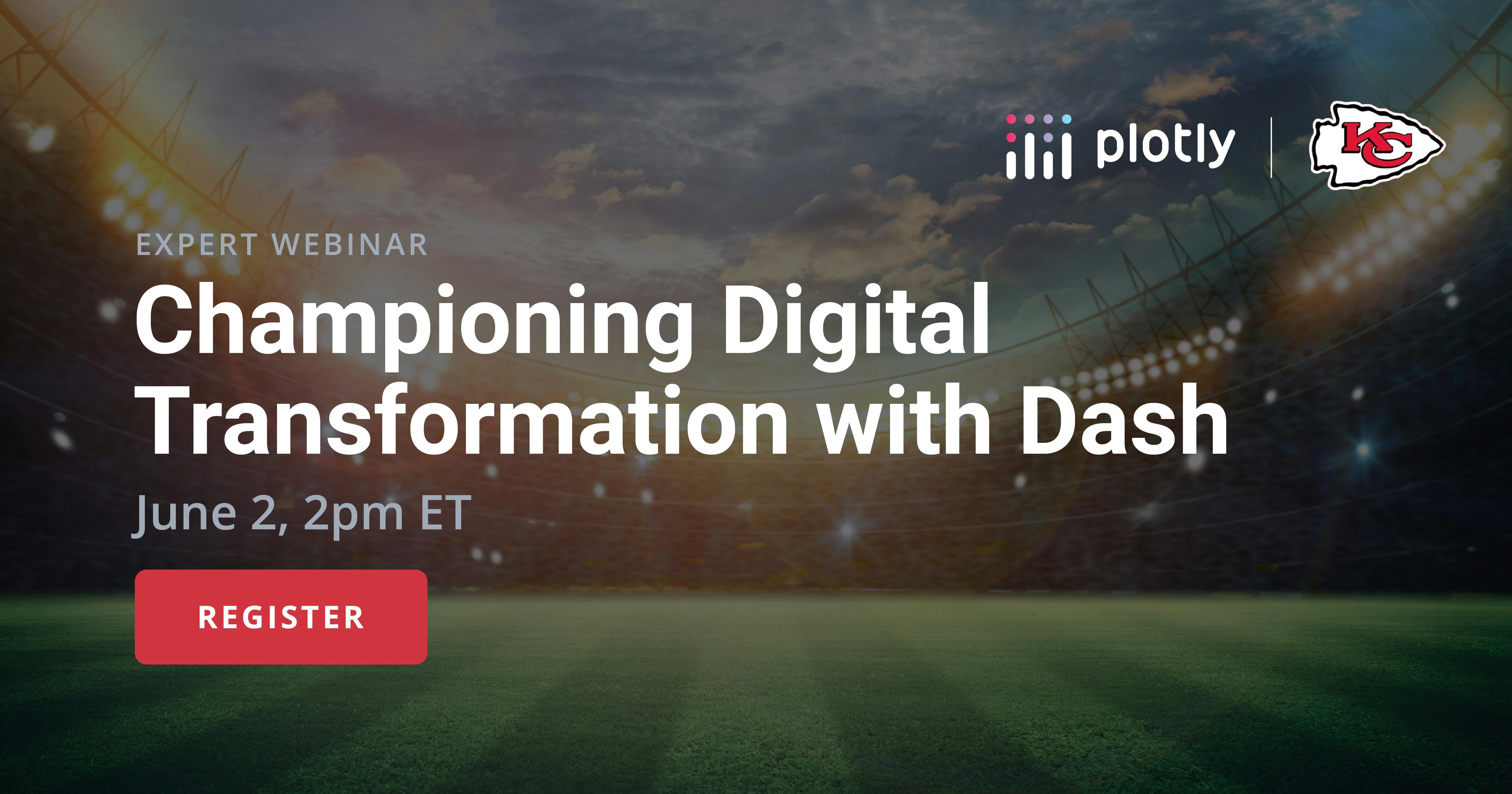 Championing Digital Transformation with Dash