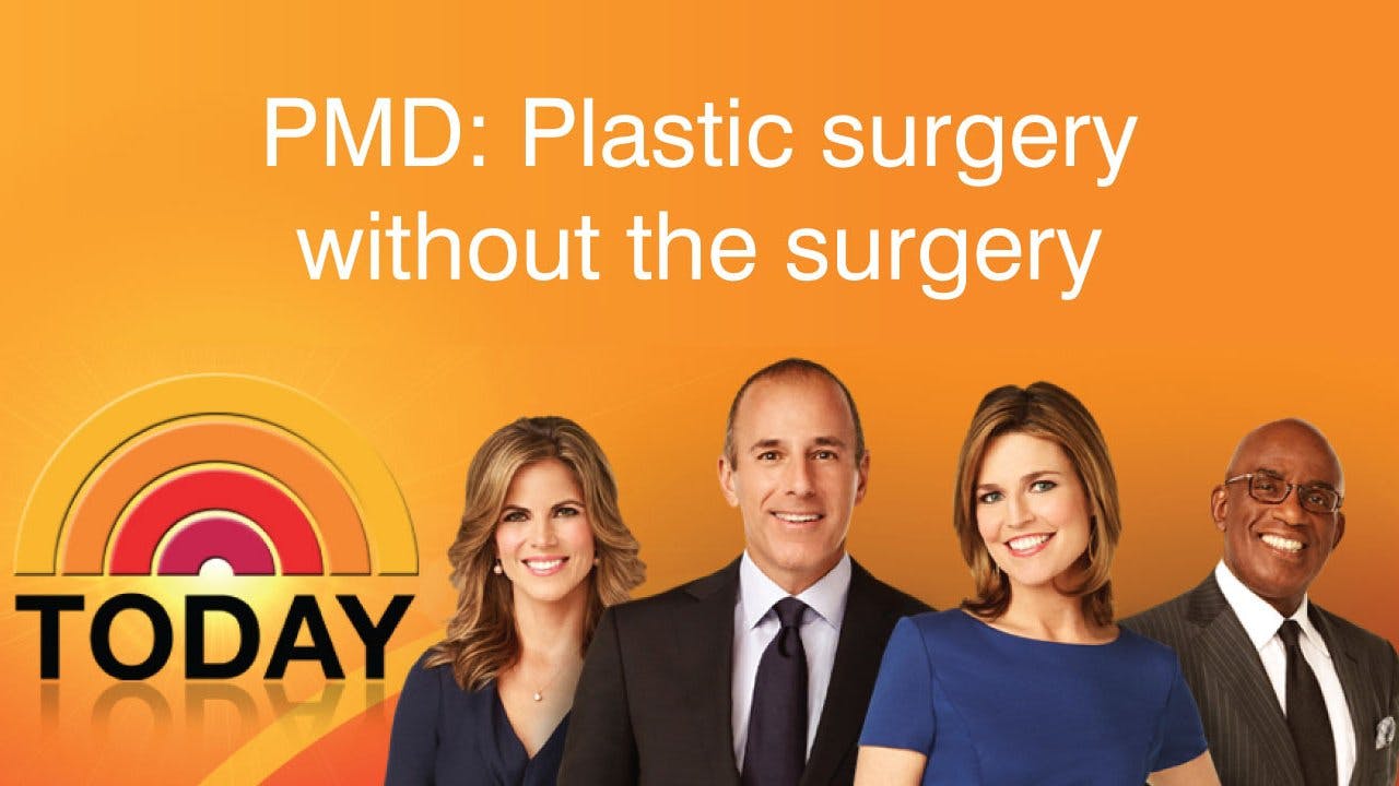 PMD on the Today Show. PMD: Plastic surgery without the surgery