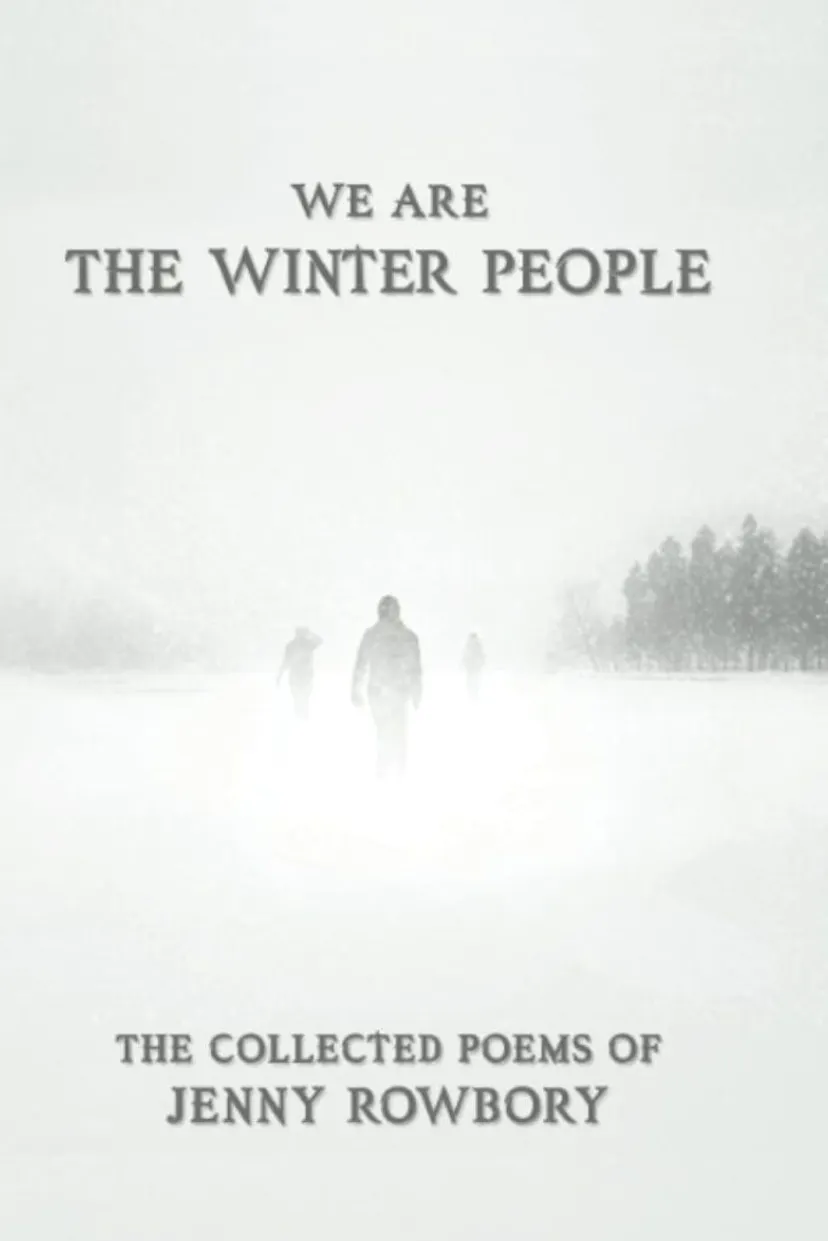 We are The Winter People by Jenny Rowbory