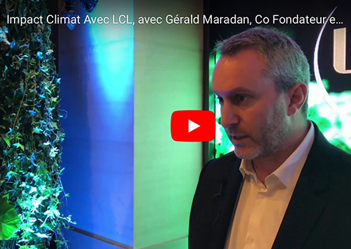 Point de vue de Gérald Maradan, Co Fondateur et Directeur Général d’ECO ACT : LCL Banque Privée
