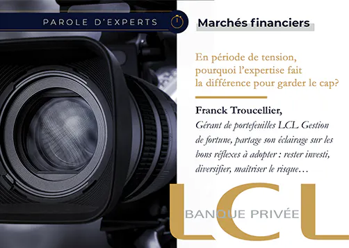 Marchés sous tension : pourquoi l’expertise fait la différence pour garder le cap ?