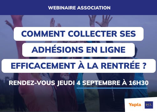 comment lancer votre bulletin d’adhésion en ligne à la rentrée  : Yapla LCL Professionnel