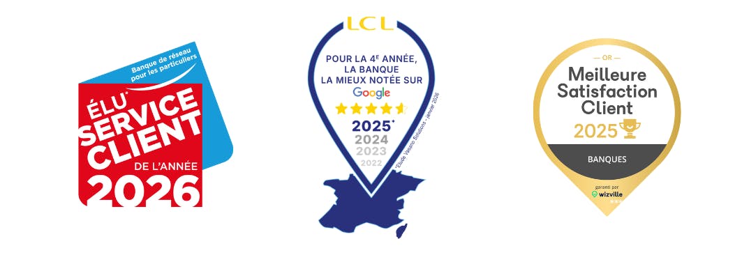 3 logos pour démontrer que LCL excelle dans la satisfaction client : 

élu service client de l'année 2026, LCL pour la quatrième année la banque la mieux notée de Google, Meilleure satisfaction client 2025