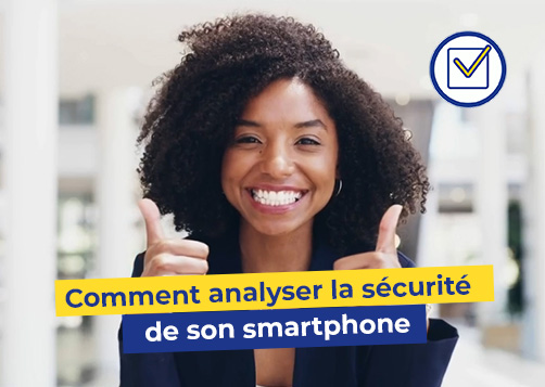 #Tuto&nbsp;: Comment analyser la sécurité de son mobile depuis l'Appli LCL&nbsp;Mes Comptes ?