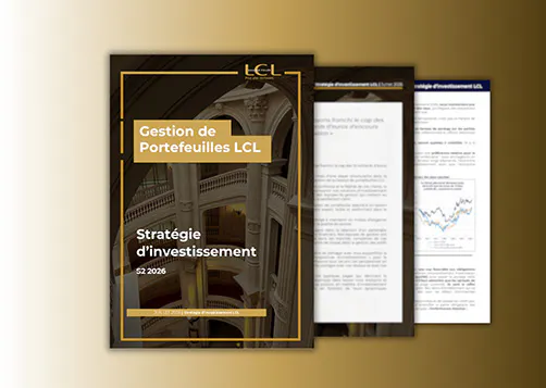Stratégie d’investissement S2 2026 - LCL Banque Privée