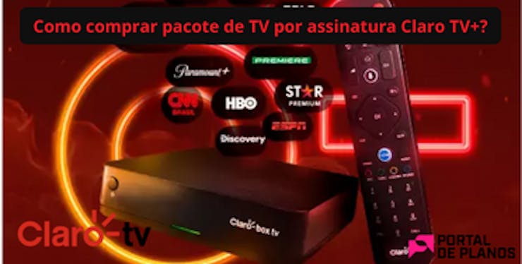 Como comprar pacote de TV por assinatura da Claro TV+
