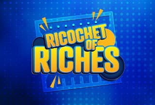Ricochet of Riches