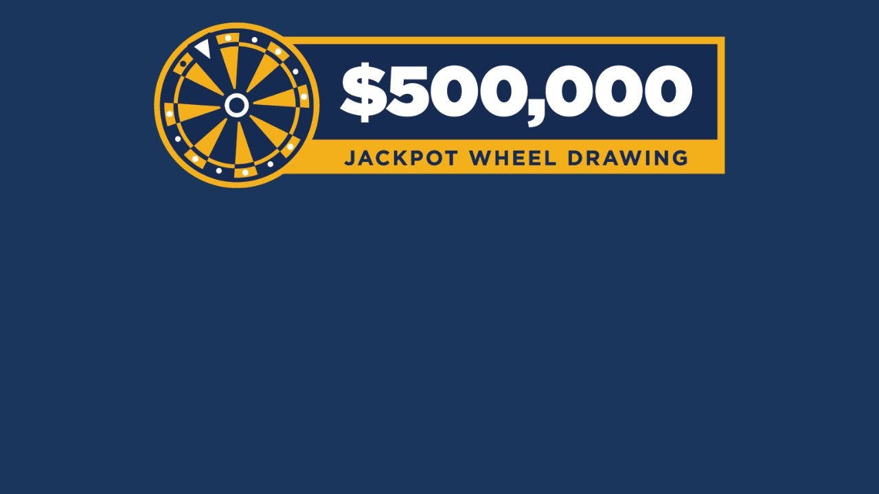 $500K Jackpot Wheel Drawing