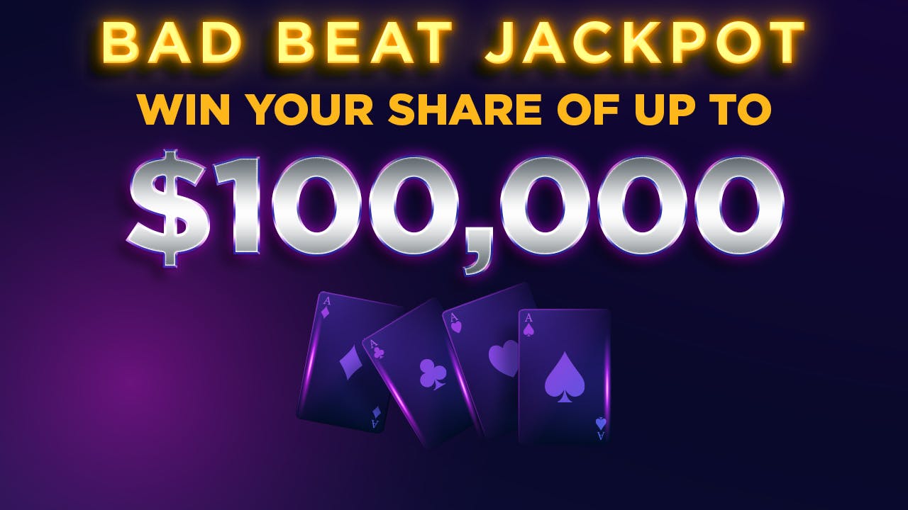 $100K Bad Beat Jackpot