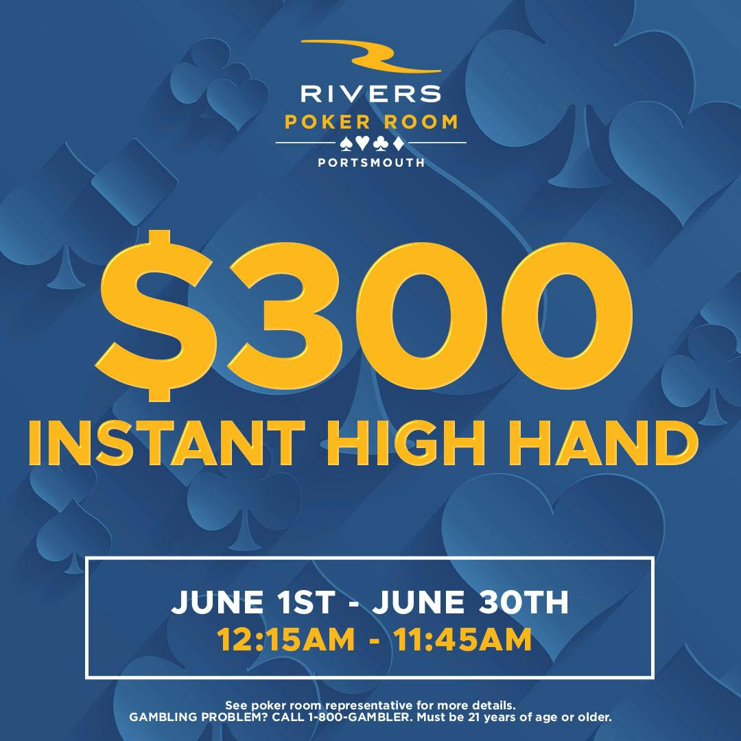 300 INSTANT High Hand Poker Room Rivers Casino Portsmouth