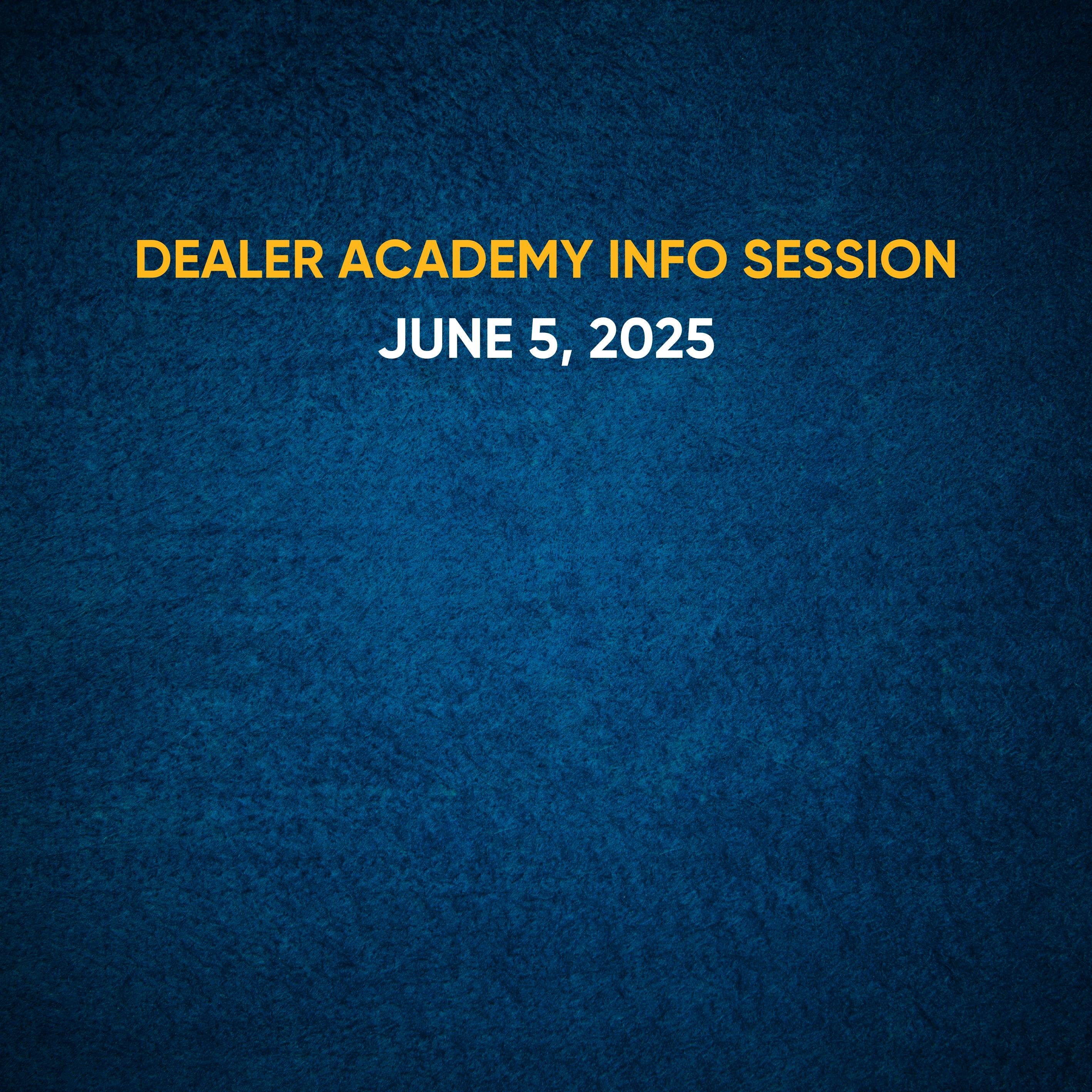 Dealer Academy Info Session
