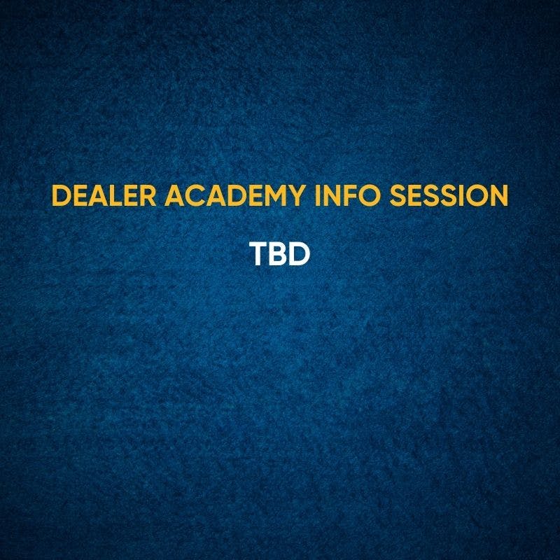 Dealer Academy Info Session