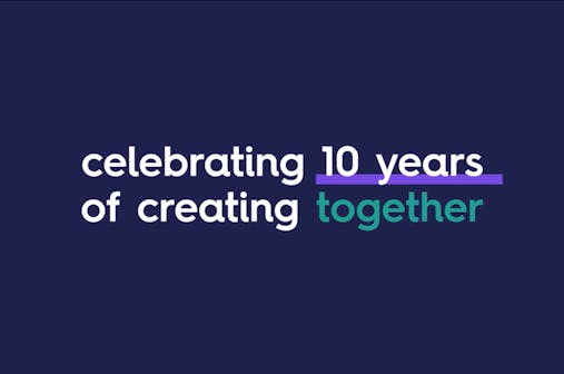 Celebrating 10 Years of Creating Together