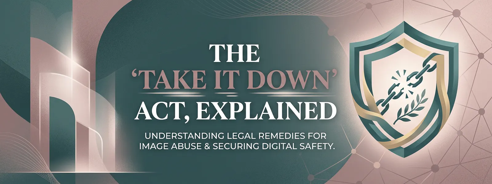 What Is the TAKE IT DOWN Act? A Plain-Language Guide for Survivors