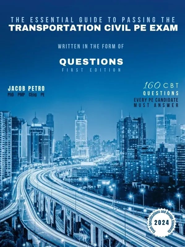 The Essential Guide to Passing the Transportation PE Exam