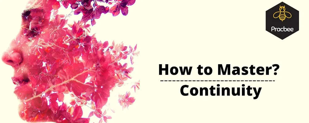 How to Master Continuity