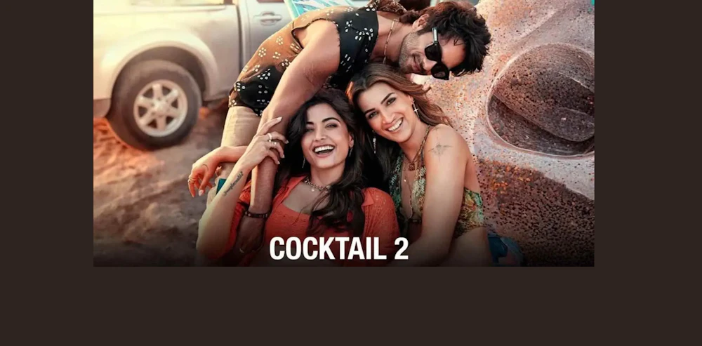 Cocktail 2 hits the box office with over 100 crore