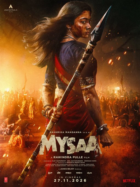 Rashmika Turns Tribal Warrior in ‘Mysaa’ Teaser!