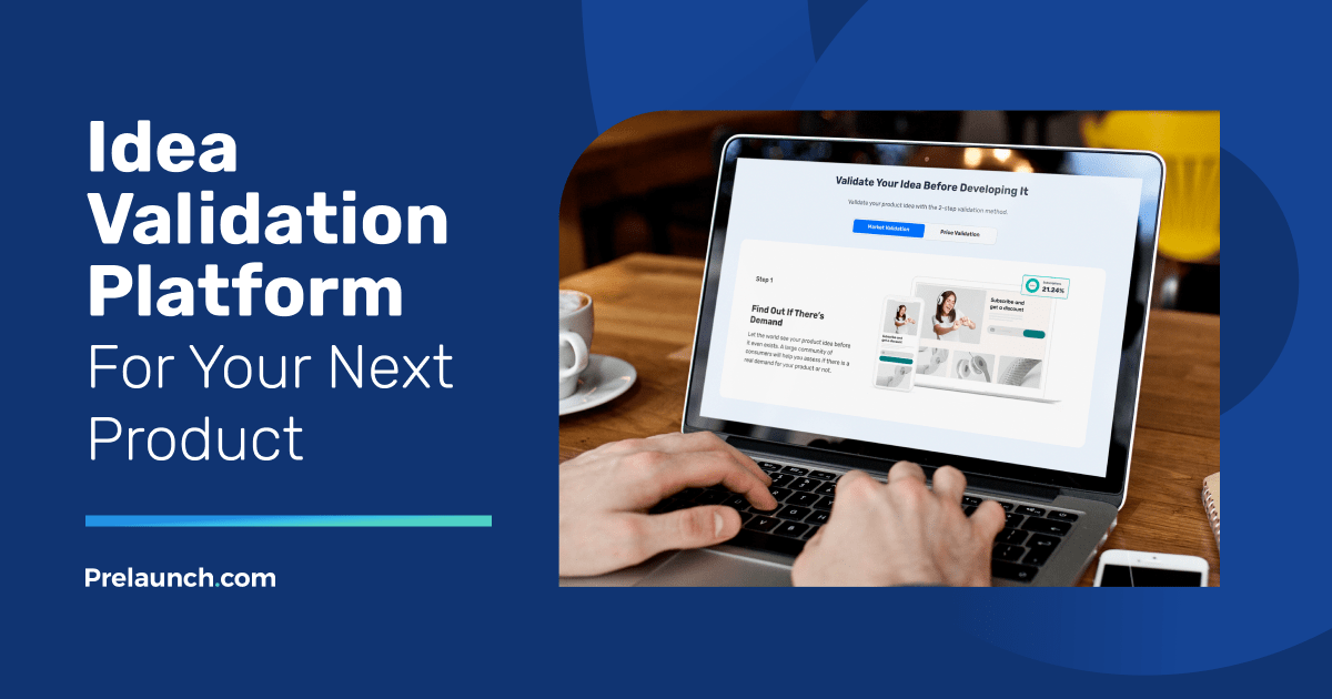 Idea Validation Platform For Your Next Product | Prelaunch.com
