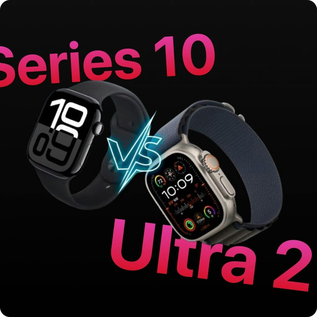 Apple Watch Series 10 vs Ultra 2