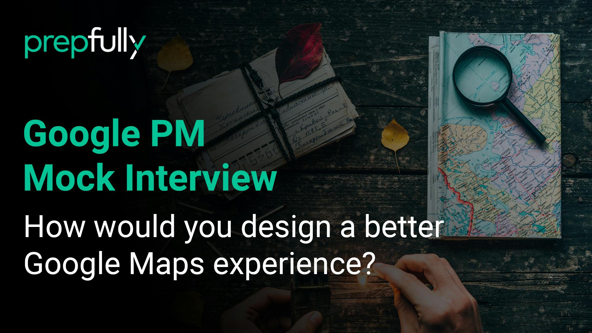 Google Product Manager Mock Interview Google Product Manager Mock Interview