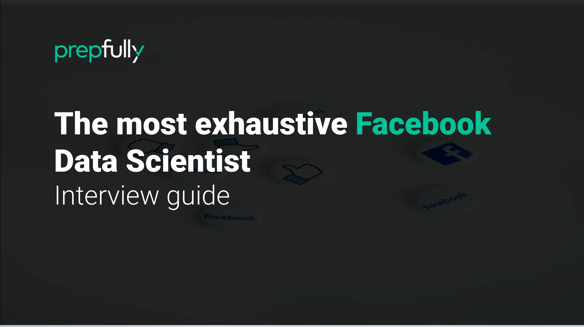 Crack the Facebook Data Scientist interview: Essential Guide