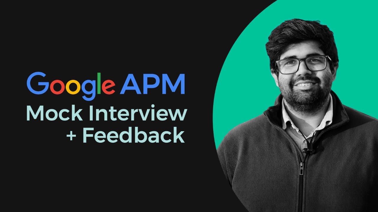 Google Associate Product Manager Mock Interview