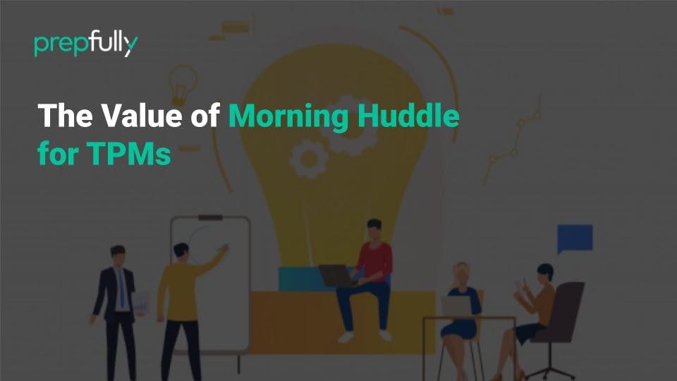 The Value of a Morning Huddle for TPMs