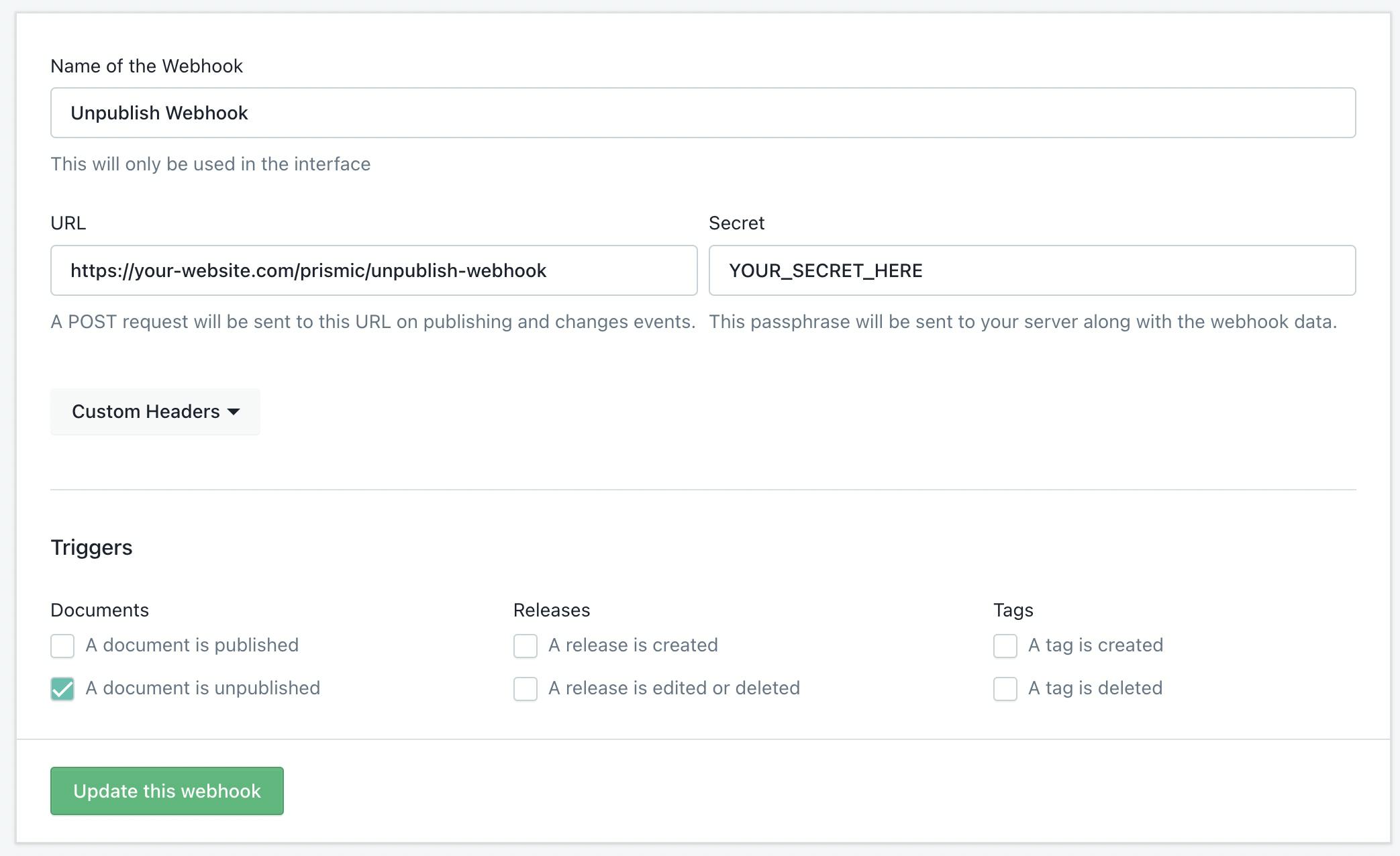 Screenshot of the Prismic interface for editing webhooks. There are fields for naming the webhook, providing a URL for it, and providing a secret key for it. There are checkbox options under the heading "Triggers" and all options are un-checked, except for "A document is unpublished"