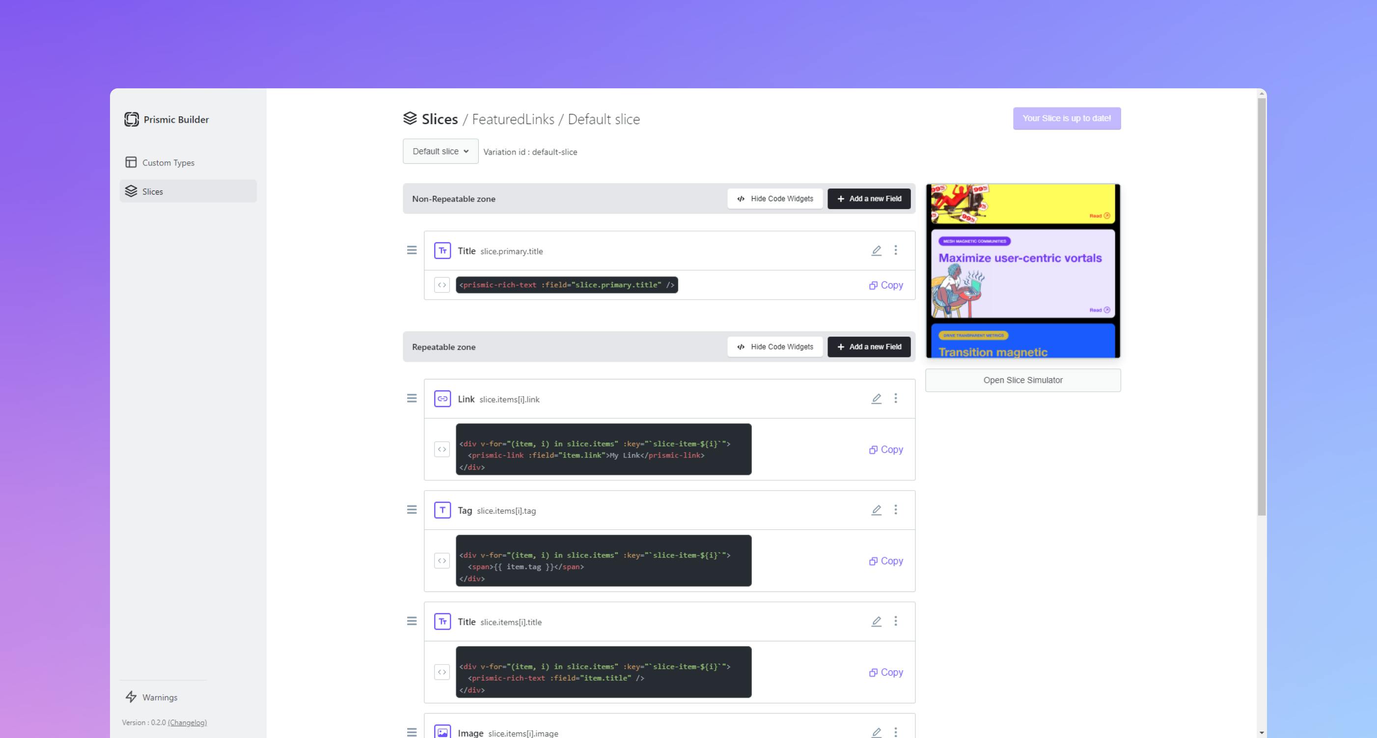 A preview screenshot of the Slice Machine interface displaying code snippets below fields on a Slice.