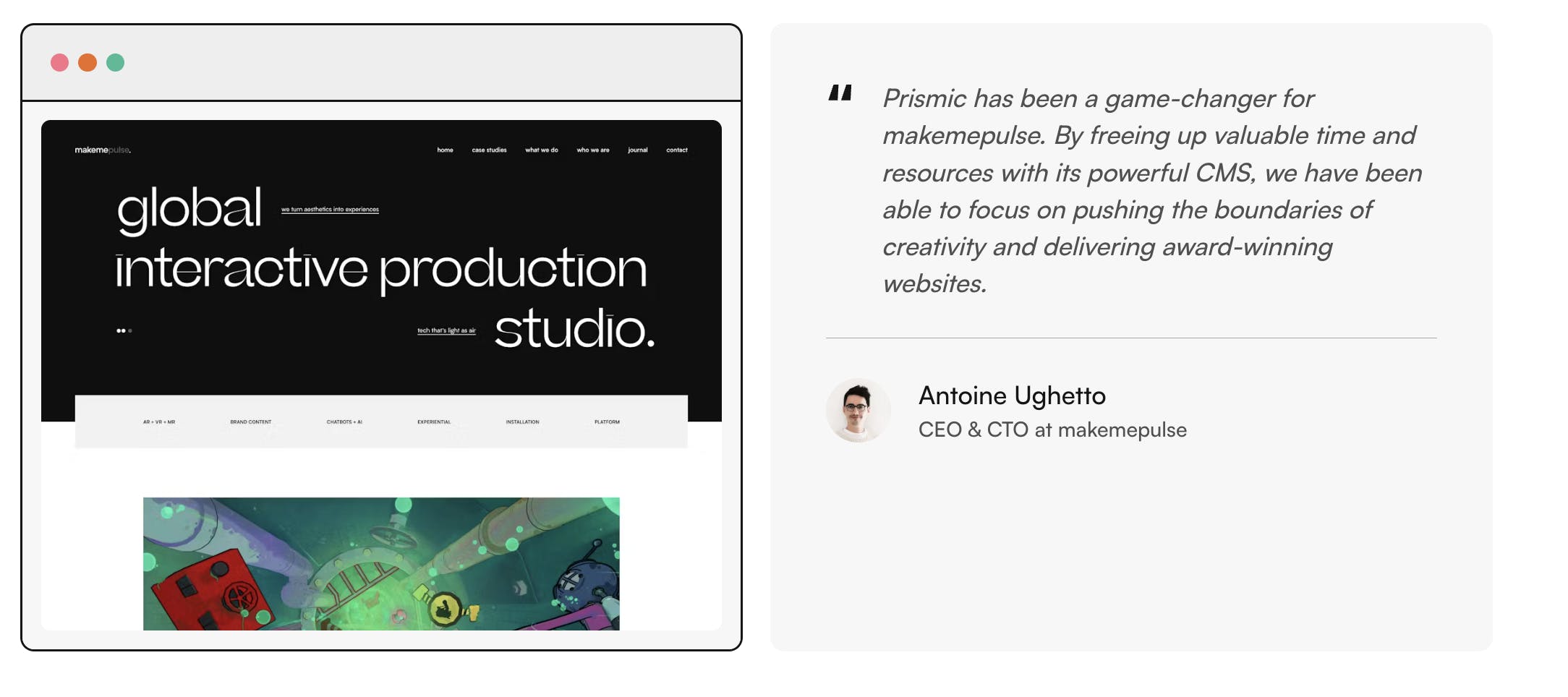 A Prismic testimonial by Antoine Ughetto of makemepulse.