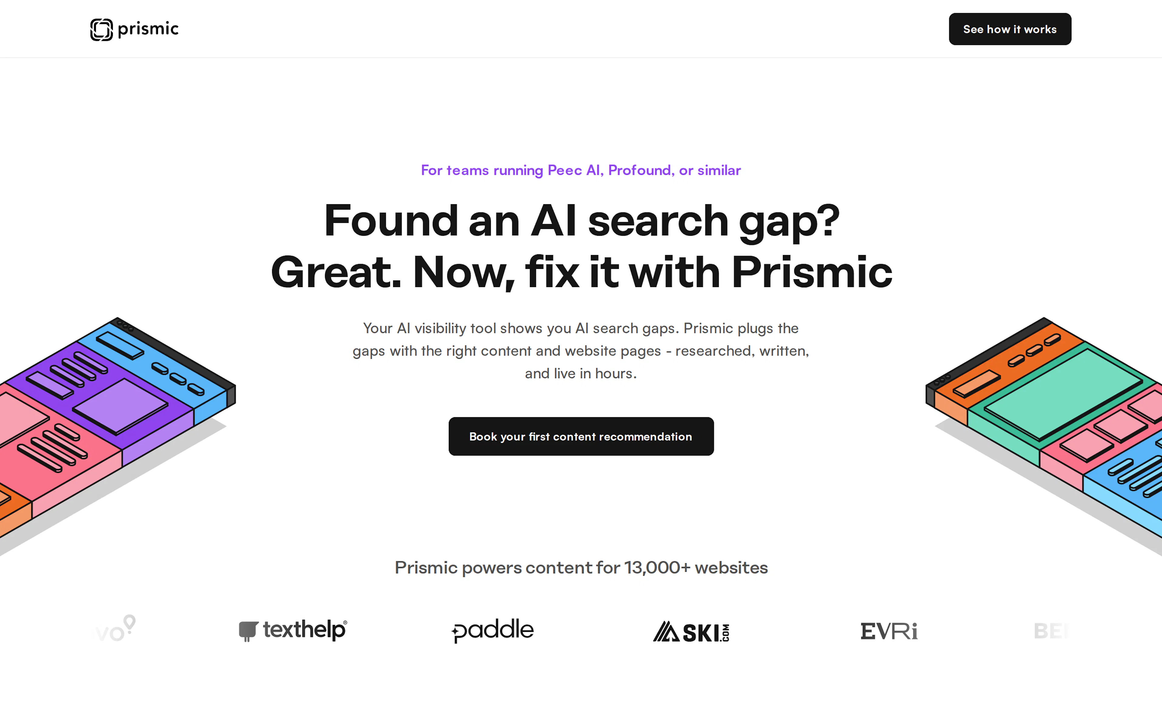 Prismic's AI visibility integration page for teams running Peec AI, Profound or similar, on turning an AI search gap into researched, written and live pages within hours