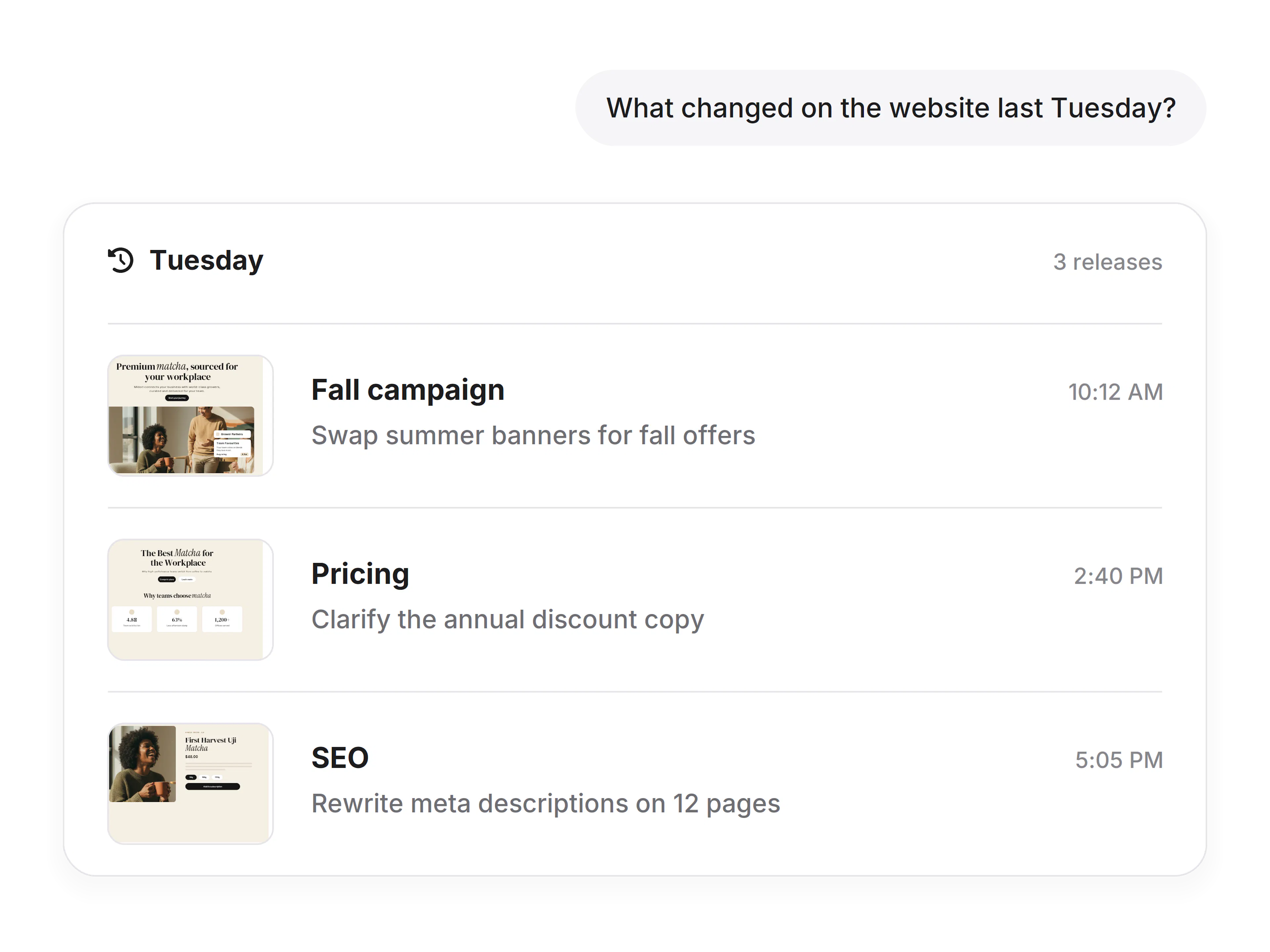 Asking what changed on the website last Tuesday and seeing the three releases with their intent