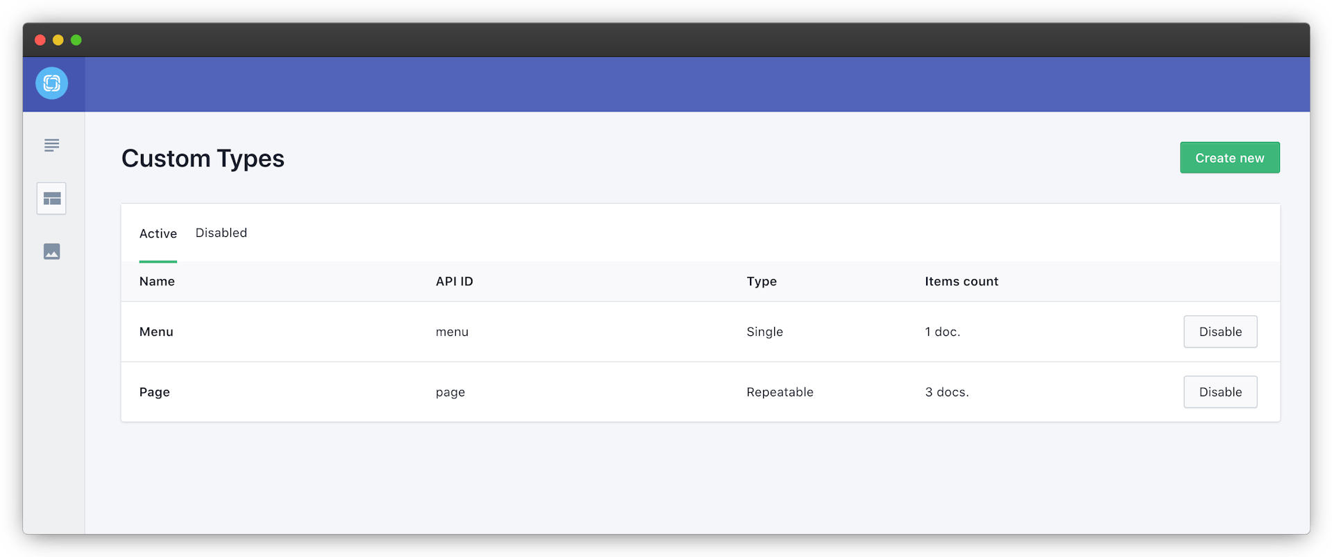 Active custom types The active custom type list in the Prismic UI