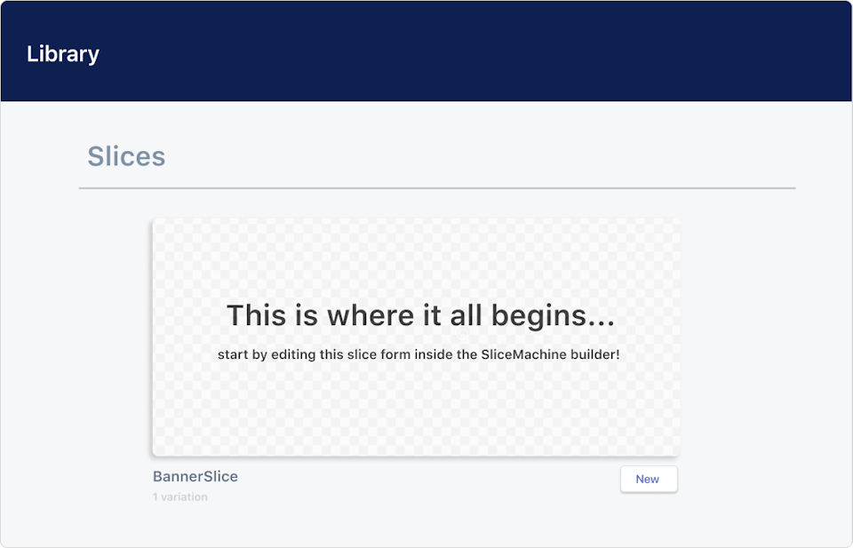 An example of The Slice Builder home screen.