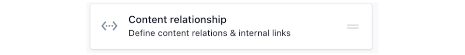Screenshot of the Content relationship field in the drag-and-drop editor.