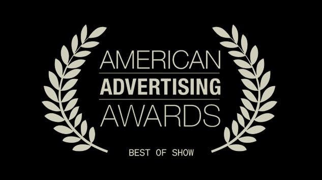 American Advertising Awards "Best of Show"