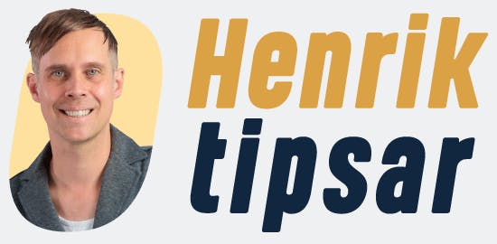 Henriks tips - Proffsmagasinet
